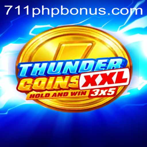 Discover the Thrilling World of ThunderCoinsXxl and the Dynamic Role of 711php